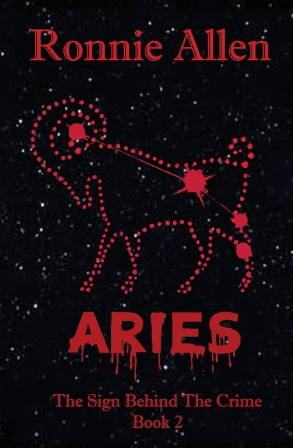 Aries: The Sign Behind the Crime ~ Book 2