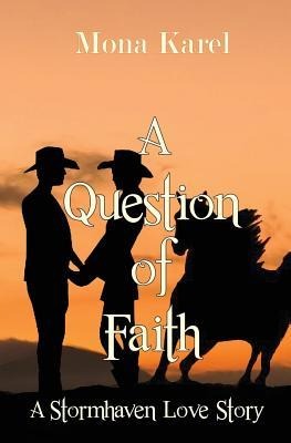 A Question of Faith: A Stormhaven Love Story