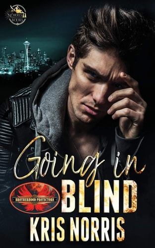 Going In Blind Brotherhood Protectors World