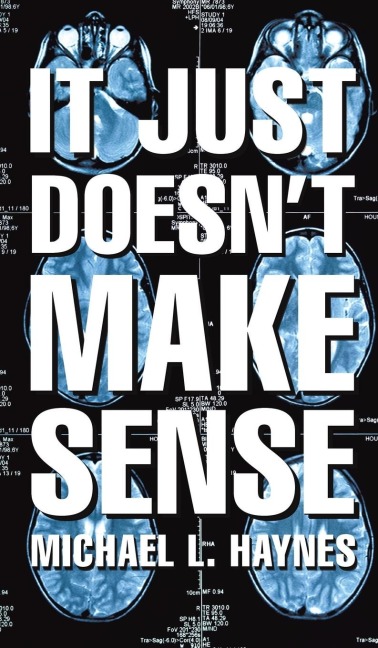 It Just Doesnt Make Sense
