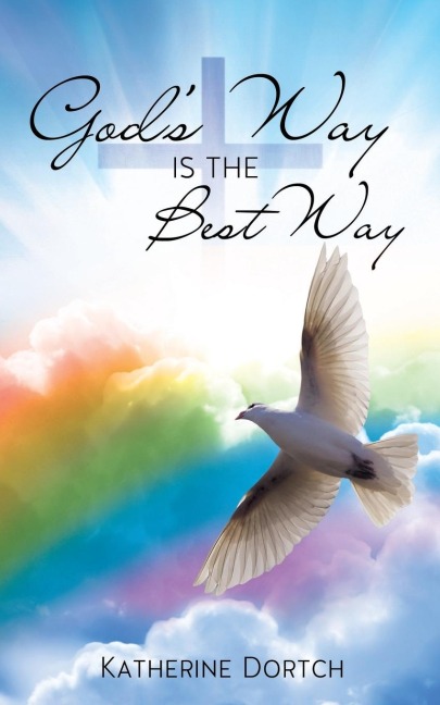 Gods Way Is the Best Way