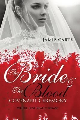 The Bride & the Blood Covenant Ceremony