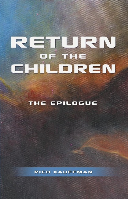 Return of the Children: The Epilogue