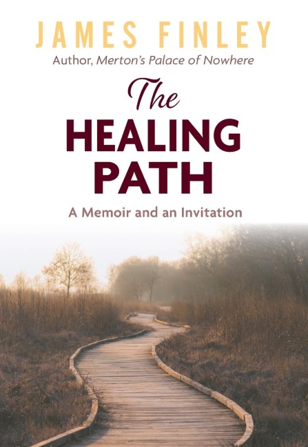 The Healing Path: A Memoir and an Invitation