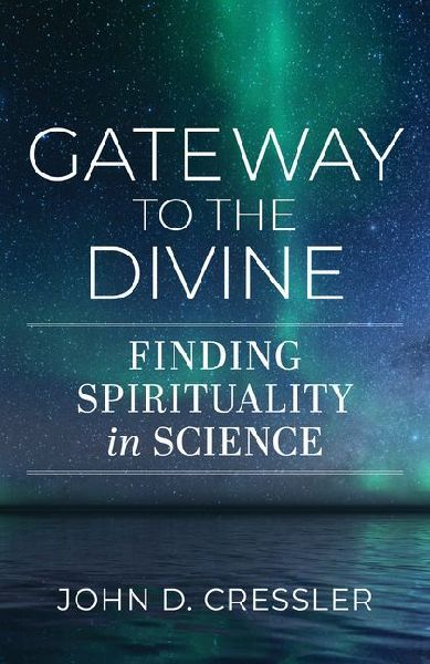 Gateway to the Divine: Finding Spirituality in Science