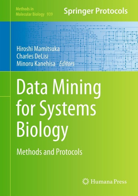 Data Mining for Systems Biology: Methods and Protocols