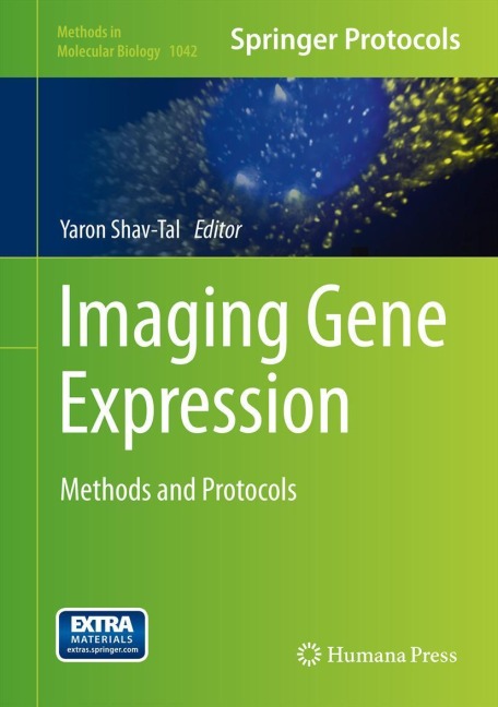 Imaging Gene Expression: Methods and Protocols