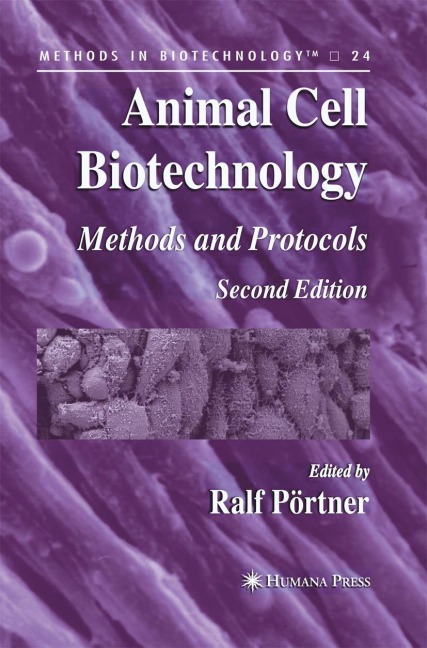 Animal Cell Biotechnology: Methods and Protocols