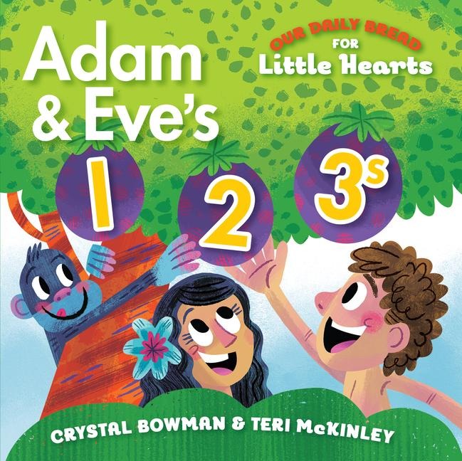 Adam and Eves 1-2-3s: (A Bible-Based Counting Board Book for Toddlers and Preschoolers Ages 1-3)