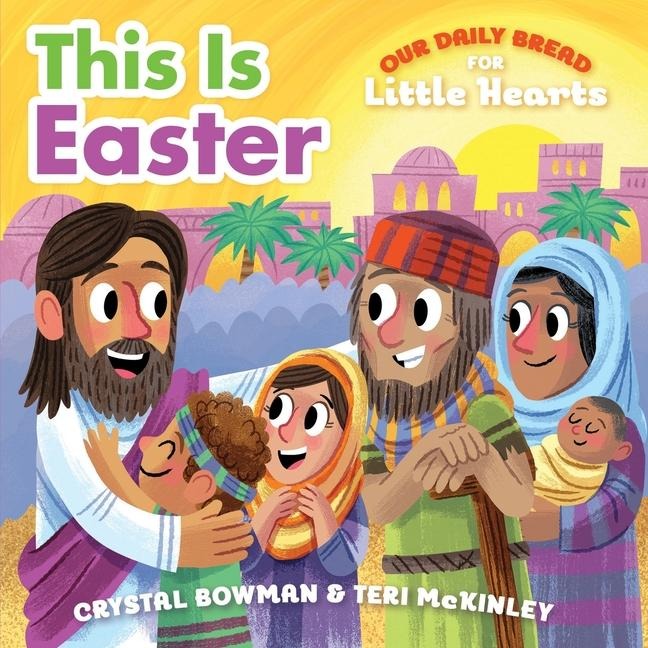 This Is Easter: (A Rhyming Board Book about Jesus Resurrection for Toddlers and Preschoolers Ages 1-3)