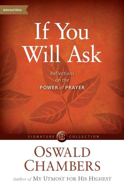 If You Will Ask: Reflections on the Power of Prayer