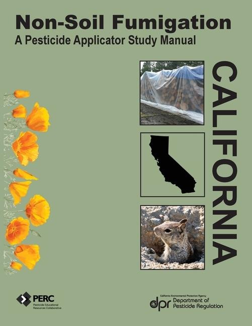 Non-Soil Fumigation: A Pesticide Applicator Study Guide