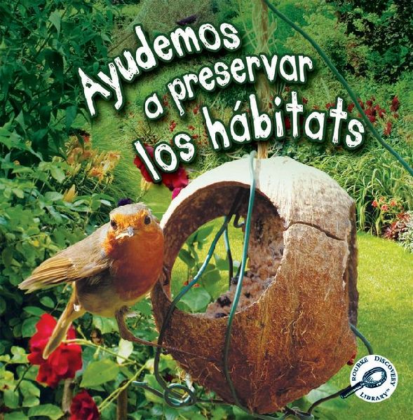 Ayudemos a preservar los habitats