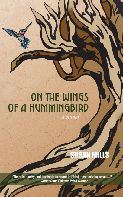 On the Wings of a Hummingbird: A Novel