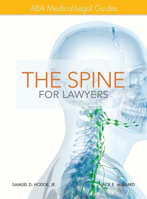 The Spine for Lawyers: ABA Medical-Legal Guides