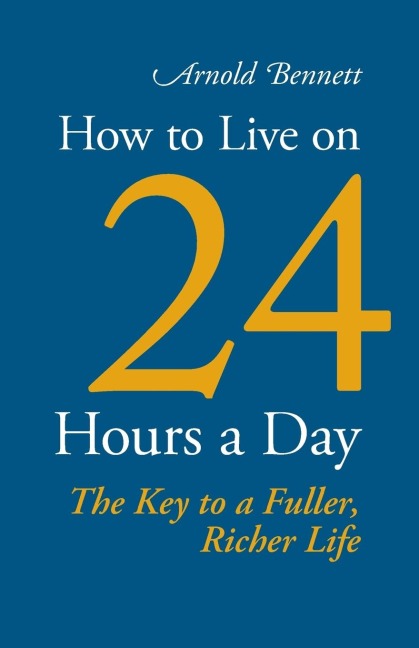 How to Live on 24 Hours a Day