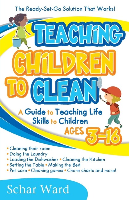 Teaching Children to Clean: The Ready-Set-Go Solution That Works!