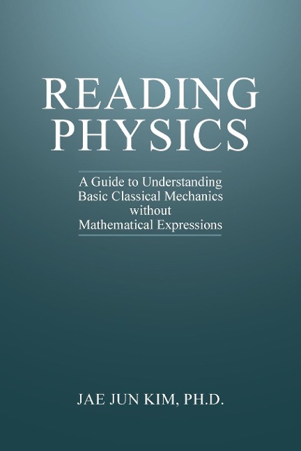 Reading Physics: A Guide to Understanding Basic Classical Mechanics without Mathematical Expressions