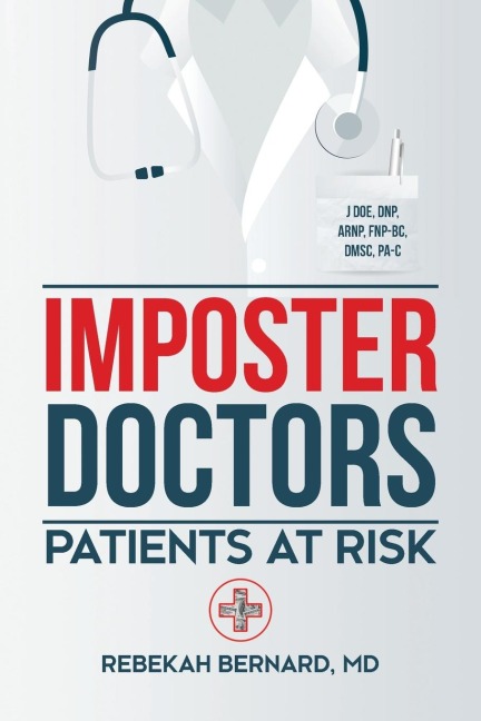 Imposter Doctors: Patients at Risk