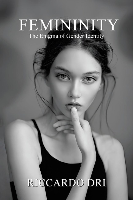 Femininity: The Enigma of Gender Identity