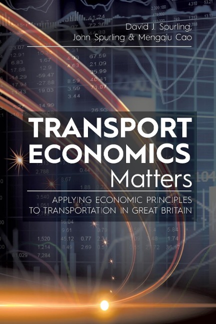 Transport Economics Matters: Applying Economic Principles to Transportation in Great Britain