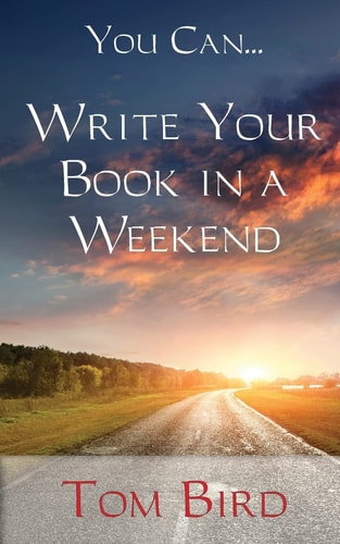You Can... Write Your Book in a Weekend Secrets Behind This Proven, Life Changing, Truly Unique, Inside-Out Approach