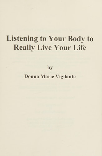Listening to Your Body to Really Live Your Life