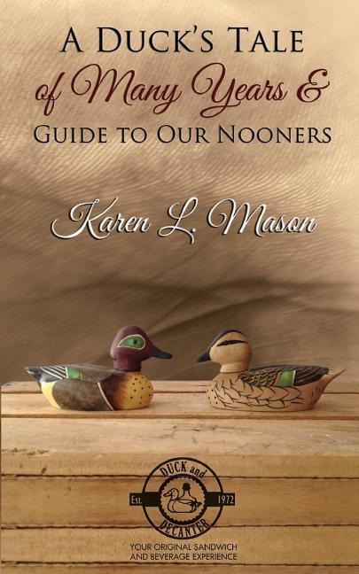 A Ducks Tale of Many Years & Guide to Our Nooners