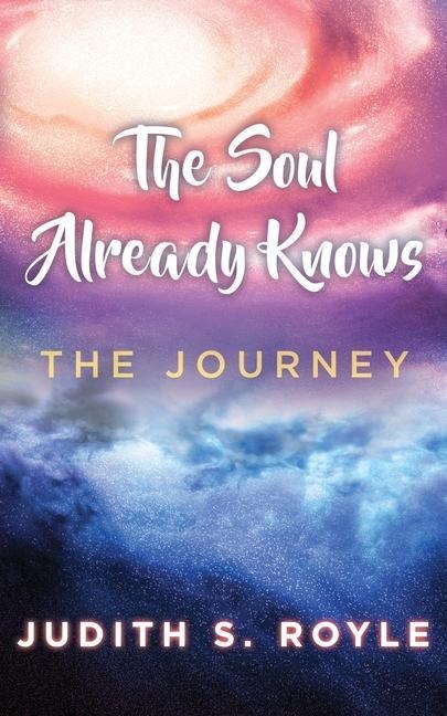 The Soul Already Knows