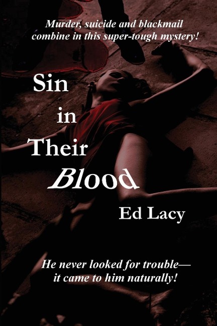 Sin in Their Blood: A Hardboiled Crime Novel of Guilt, Justice, and Mid-Century America