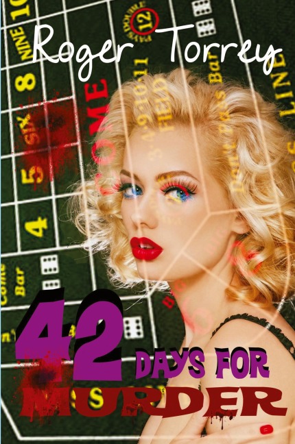 42 Days for Murder: A Hardboiled Shean Connell Detective Novel of Reno, Vice, and Murder