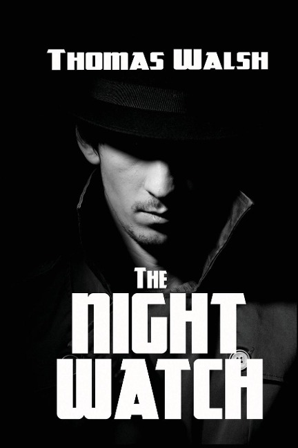The Night Watch: A Classic Crime and Suspense Novel
