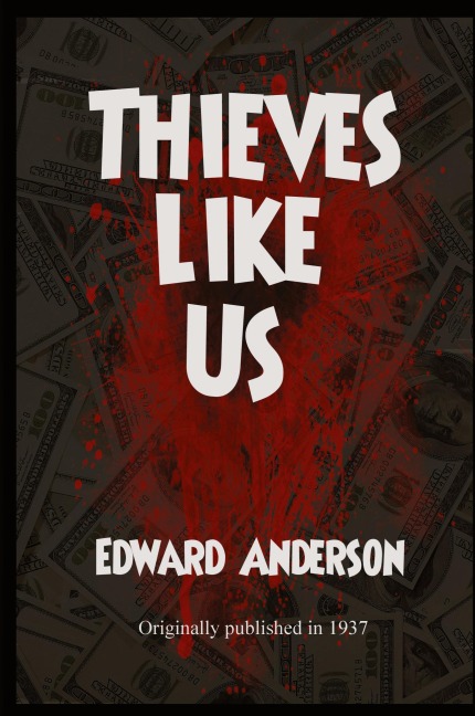 Thieves Like Us