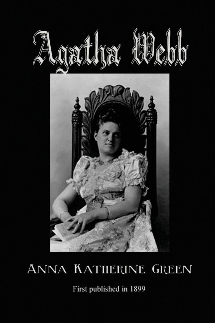 Agatha Webb: A Classic Detective Novel of Murder, Blackmail, and Village Secrets