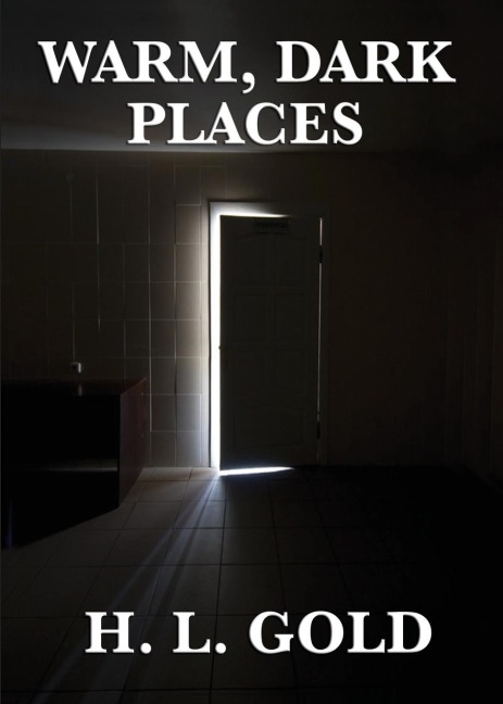 Warm, Dark Places: A Positronic Book