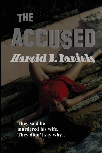 The Accused: A Classic Crime Novel of Guilt, Suspicion, and Judgment
