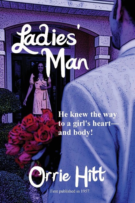 Ladies Man: A Pulp Novel of Desire and Deception