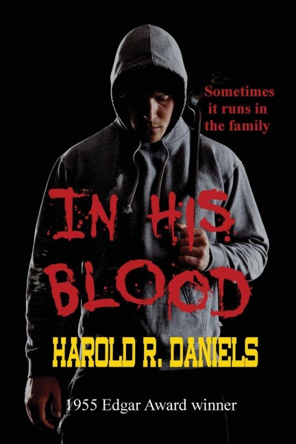 In His Blood: A Hardboiled Noir of Crime and Consequence