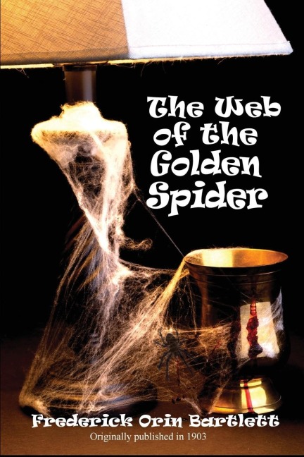 The Web of the Golden Spider: A Classic Mystery of Intrigue and Deception