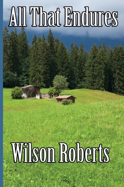 All That Endures: A Novel of America in the 1960s