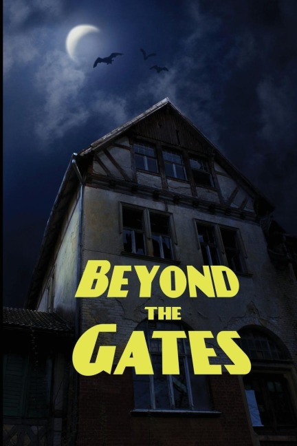 Beyond the Gates: A Novel of Faith, Grief, and the Hope of the Afterlife