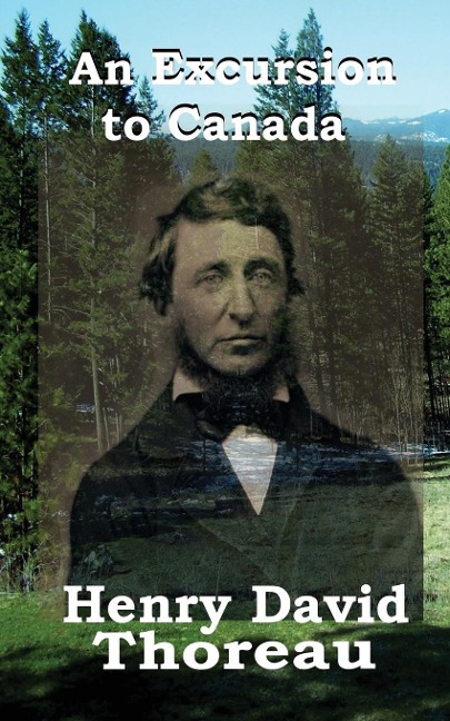 An Excursion to Canada: A Yankee's Journey Through Quebec and French Canada