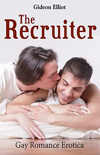 The Recruiter Gay Romance Erotica