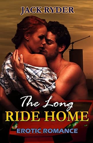 The Long Ride Home Erotic Romance