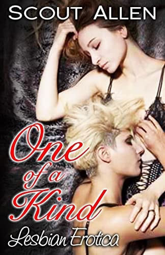 One of a Kind Lesbian Erotica
