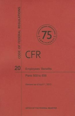 Code of Federal Regulations Title 20, Employees' Benefits, Parts 500656, 2013