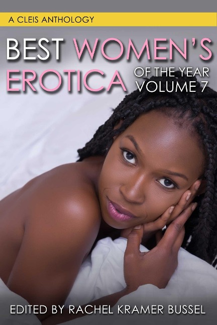 Best Womens Erotica of the Year, Volume 7