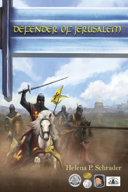 Defender of Jerusalem: A Biographical Novel of Balian DIbelin