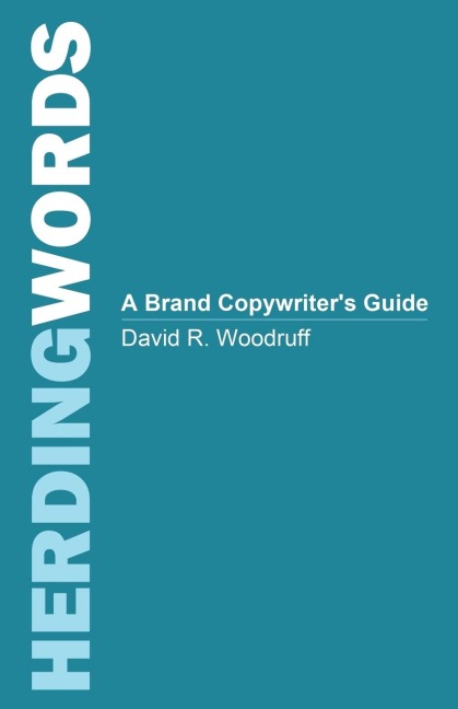 Herding Words: A Brand Copywriters Guide