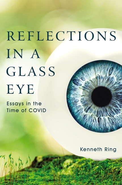 Reflections in a Glass Eye: Essays in the Time of COVID